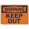 Signmission Safety Sign, OSHA Warning, 7" Height, 10" Width, Keep Out!, Landscape OS-WS-D-710-L-19682 - alternate 1